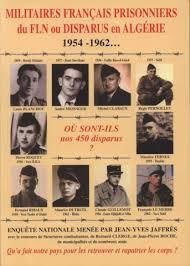 CES PRISONNIERS DU FLN A JAMAIS DISPARUS !